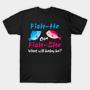 Fish-He or Fish-She Gender Reveal Fishing Fishermen T-Shirt